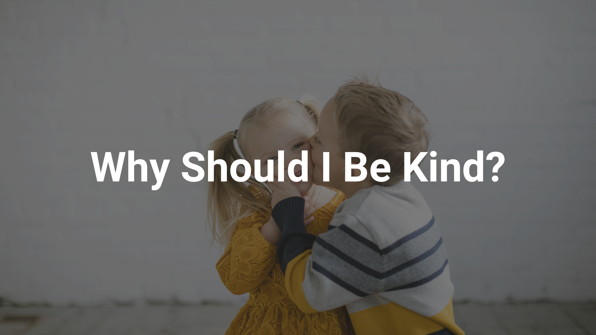 Why Should I Be Kind? | The Innocent Lives Foundation